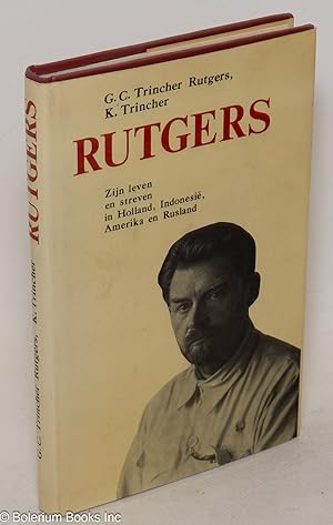 Rutgers, Zijn levn en streven in Holland, Indonesië, Amerika en Rusland