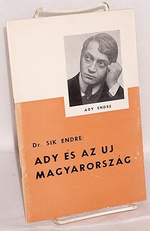 Imagen del vendedor de Ady s az uj Magyarorsz?g a la venta por Bolerium Books Inc.