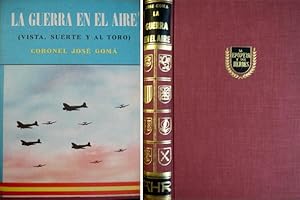 Immagine del venditore per La Guerra en el Aire. "Vista, suerte y al toro". venduto da Hesperia Libros