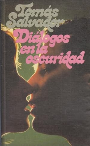 Seller image for DIALOGOS EN LA OSCURIDAD for sale by Librera Vobiscum