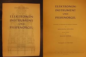 Elektronen-Instrument und Pfeifenorgel - Ein Beitrag zur Problematik des Elektronen-Instruments