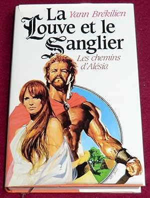 Seller image for LA LOUVE ET LE SANGLIER - Les chemins d'Alsia - Roman for sale by LE BOUQUINISTE