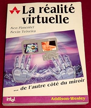 Seller image for LA REALITE VIRTUELLE. De l'autre ct du miroir for sale by LE BOUQUINISTE