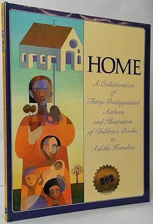 Bild des Verkufers fr Home: A Collaboration of Thirty Distinguished Authors and Illustrators of Children's Books to Aid the Homeless zum Verkauf von Stephen Peterson, Bookseller