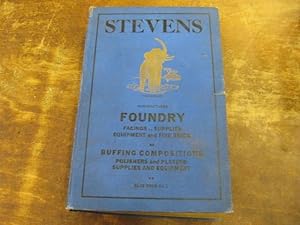 Stevens General Catalogue 1927: Foundry Facings and Materials Supplies, Equipment, Fire Brick. B...