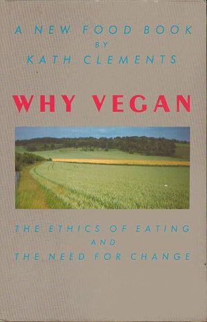 Imagen del vendedor de Why Vegan. A New Food Book a la venta por SAVERY BOOKS
