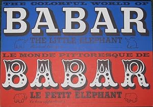 The Colorful World of Babar The Little Elephant / Le Monde Pittoresque De Babar Le Petit Elephant