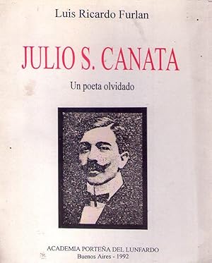 JULIO S. CANATA. Un poeta olvidado