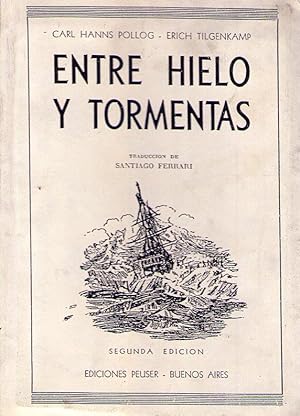 Imagen del vendedor de ENTRE HIELO Y TORMENTAS. Traduccin de Santiago Ferrari a la venta por Buenos Aires Libros