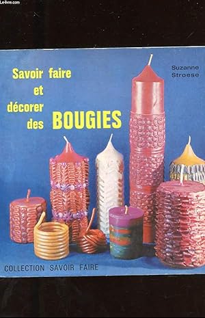 Bild des Verkufers fr SAVOIR FABRIQUER ET DECORER LES BOUGIES zum Verkauf von Le-Livre