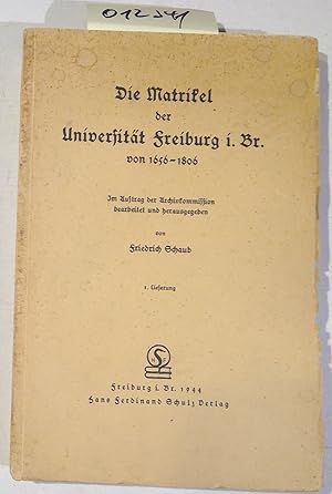 Die Matrikel Der Universität Freiburg Im Breisgau Von 1656-1806 - 1. Lieferung - 1757