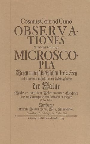 Bild des Verkufers fr Observationes durch dessen verfertigte Microscopia deren unterschiedlichen Insecten nebst unsichtbaren Kleinigkeiten der Natur . Einfhrung v. Armin Geus. zum Verkauf von Fundus-Online GbR Borkert Schwarz Zerfa