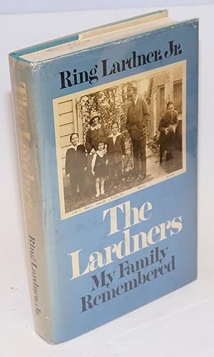 The Lardners: my family remembered