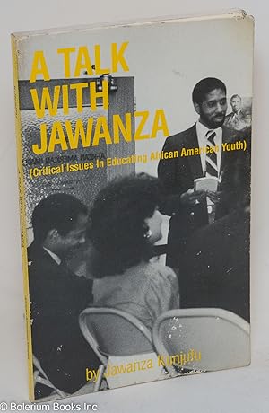 A talk with Jawanza; (critical issues in educating African American youth)