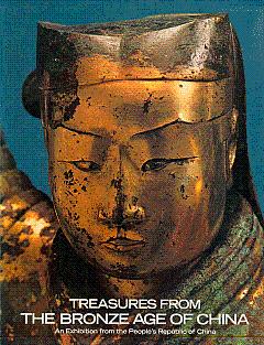 Imagen del vendedor de The Great Bronze Age of China: An Exhibition from the People's Republic of China a la venta por LEFT COAST BOOKS