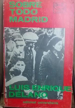 Imagen del vendedor de Sobre todo Madrid a la venta por Librera Monte Sarmiento
