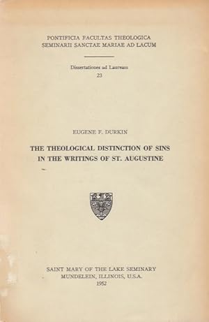 The theological distinction of sins in the writings of St. Augustine / Eugene F. Durkin; Seminari...
