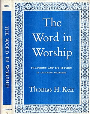 Seller image for THE WORD IN WORSHIP preaching and its setting in Common Worship for sale by Pendleburys - the bookshop in the hills