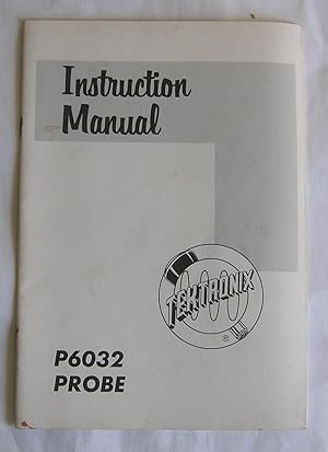 Seller image for Instruction Manual. Tektronix P6032 Probe. for sale by Monkey House Books