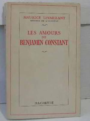 Imagen del vendedor de Les amours de benjamin constant a la venta por crealivres