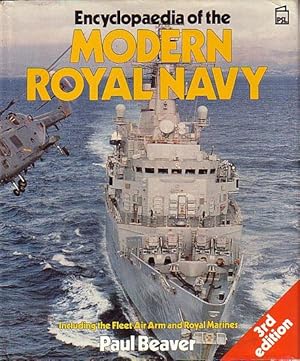 Seller image for ENCYCLOPAEDIA OF THE MODERN ROYAL NAVY, including the Fleet Air Arm & Royal Marines for sale by Jean-Louis Boglio Maritime Books