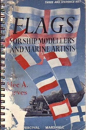 Seller image for FLAGS FOR SHIP MODELLERS AND MARINE ARTISTS for sale by Jean-Louis Boglio Maritime Books