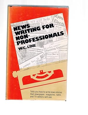 Seller image for News Writing for Non-Professionals for sale by Riverhorse Books