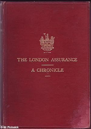 The London Assurance: A Chronicle