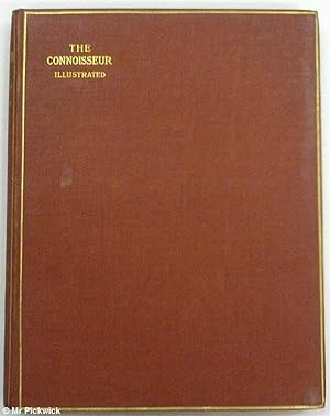 The Connoisseur: An Illustrated Magazine for Collectors Volume X (10) Sept-Dec 1904