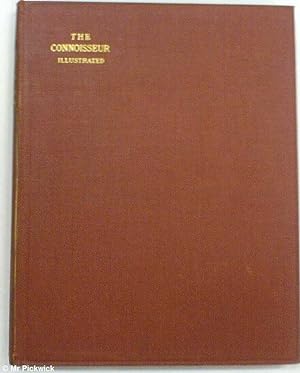 The Connoisseur: An Illustrated Magazine for Collectors Volume LII (52) Sept-Dec 1918