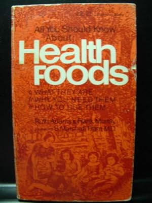 Seller image for ALL YOU SHOULD KNOW ABOUT HEALTH FOODS for sale by The Book Abyss