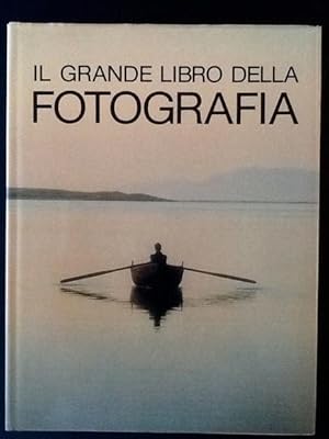 Seller image for IL GRANDE LIBRO DELLA FOTOGRAFIA for sale by Il Mondo Nuovo