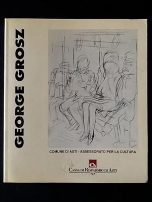 Seller image for GEORGE GROSZ. OPERE DAL 1912 AL 1954 for sale by Il Mondo Nuovo