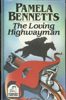 Seller image for The Loving Highwayman for sale by The Old Bookshelf