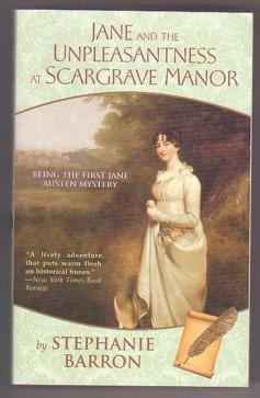 Bild des Verkufers fr Jane and the Unpleasantness at Scargrave Manor: Being the First Jane Austen Mystery zum Verkauf von Ray Dertz