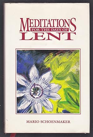 Seller image for Meditations for the Days of Lent : A Guide to Personal Preparation for Easter for sale by Laura Books