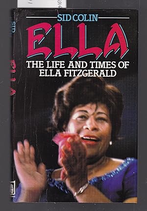 Seller image for Ella : The Life and Times of Ella Fitzgerald for sale by Laura Books