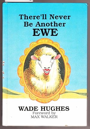 Seller image for There'll Never be Another Ewe for sale by Laura Books