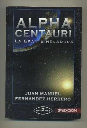 Seller image for ALPHA CENTAURI LA GRAN SINGLADURA for sale by Librera Raimundo