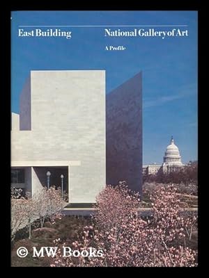Seller image for East Building, National Gallery of Art : a Profile / [Compiled and Written by Richard B. K. McLanathan] for sale by MW Books