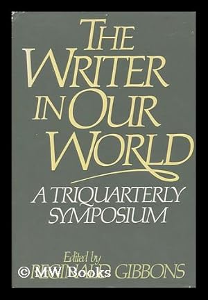 Seller image for The Writer in Our World : a Symposium Sponsored by Triquarterly Magazine for sale by MW Books