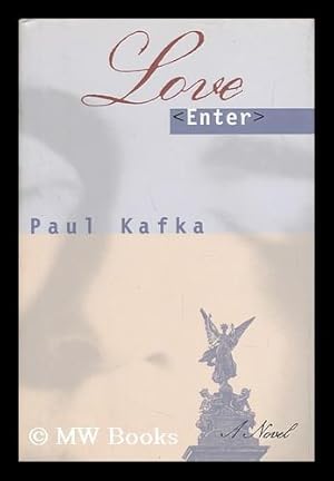 Seller image for Love Enter / Paul Kafka for sale by MW Books