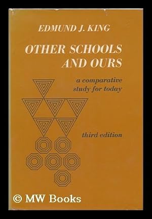 Seller image for Other Schools and Ours; a Comparative Study for Today [By] Edmund J. King for sale by MW Books