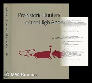 Seller image for Prehistoric Hunters of the High Andes / John W. Rick for sale by MW Books