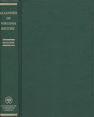 Gleanings of Virginia History: An Historical and Genealogical Collection, Largely from Original S...