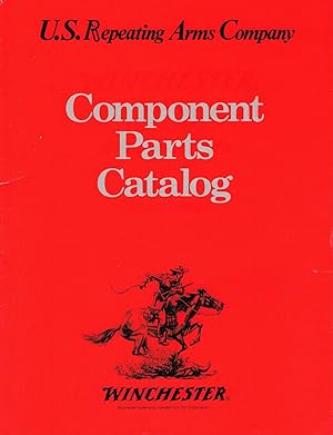 U. S. REPEATING ARMS COMPANY (WINCHESTER) Component Parts Catalog (NO Prices)