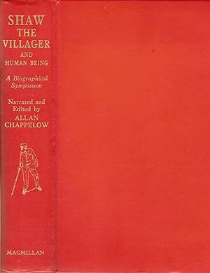 Seller image for SHAW THE VILLAGER AND HUMAN BEING. A BIOGRAPHICAL SYMPOSIUM. for sale by Legacy Books