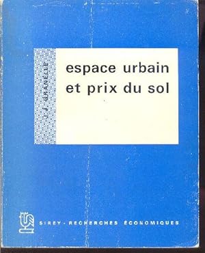 Espace urbain et prix du sol.