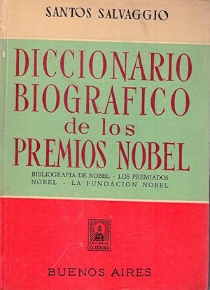 Imagen del vendedor de DICCIONARIO BIOGRAFICO DE PREMIOS NOBEL. Biografa de Nobel, los premiados Nobel, la Fundacin Nobel a la venta por Buenos Aires Libros