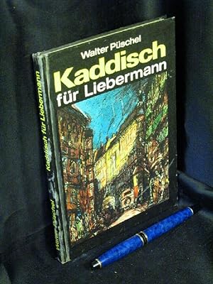 Bild des Verkufers fr Kaddisch fr Liebermann - Eine Prenzlauer-Berg-Geschichte aus dem Jahre 1935 - zum Verkauf von Erlbachbuch Antiquariat